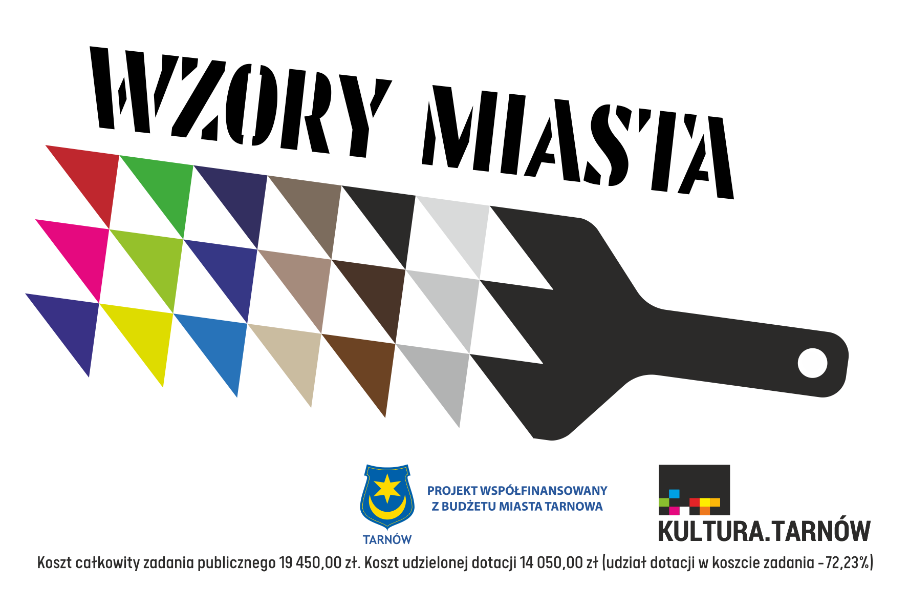 Napis wzory miasta.Pod napisem pędzel geometryczny z kolorowymi trójkątami. Poniżej: projekt dofinansowany z budżetu miasta Tarnowa. Kultura.Tarnow.pl